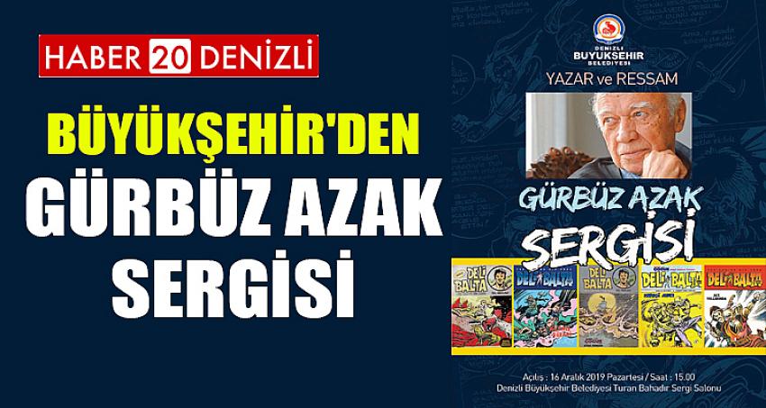 Büyükşehir'den Gürbüz Azak sergisi