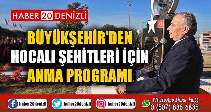 Büyükşehir'den Hocalı şehitleri için anma programı