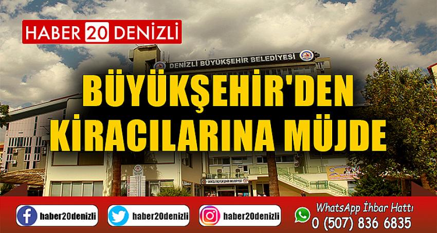 Büyükşehir'den kiracılarına müjde