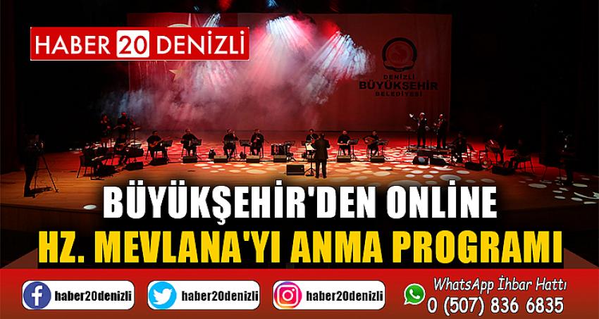 Büyükşehir'den online Hz. Mevlana'yı anma programı