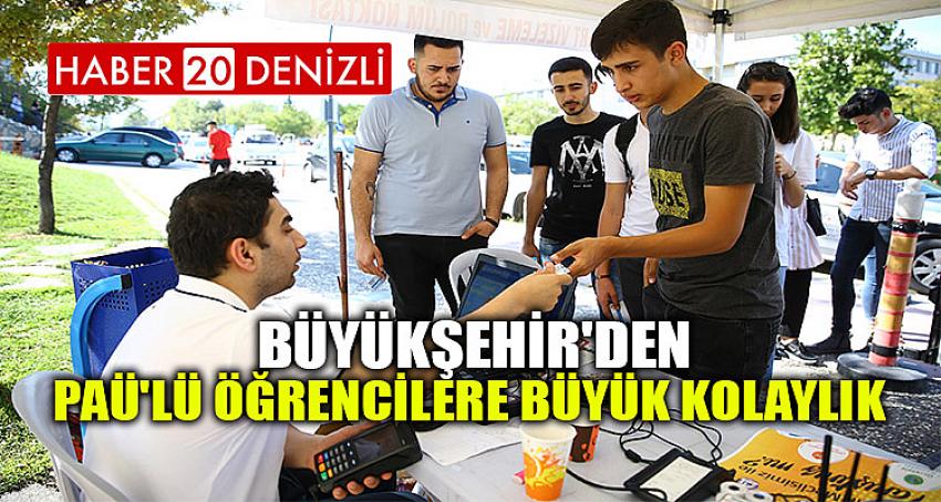 Büyükşehir'den PAÜ'lü öğrencilere büyük kolaylık 