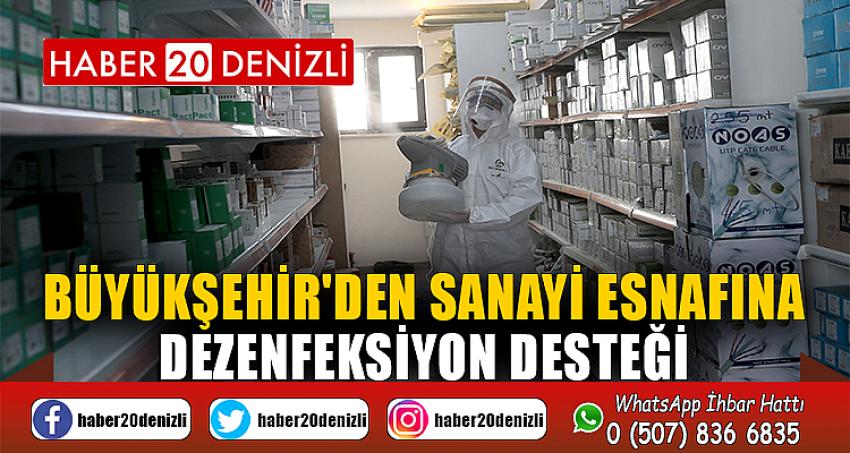 Büyükşehir'den sanayi esnafına dezenfeksiyon desteği