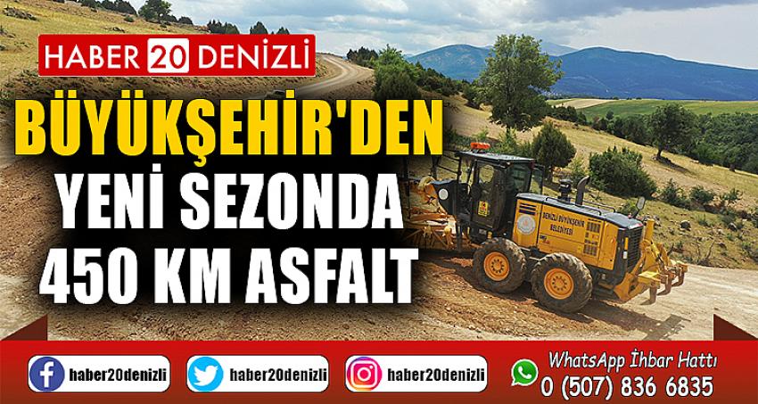 Büyükşehir'den yeni sezonda 450 km asfalt