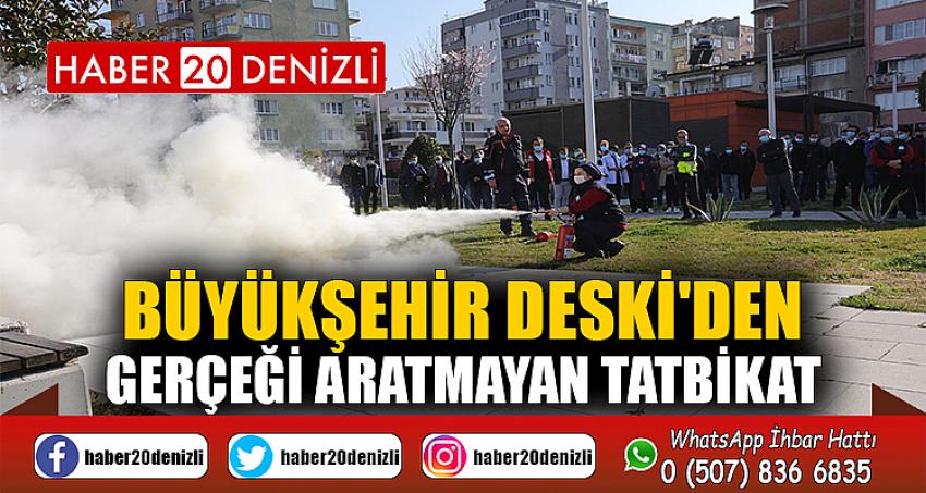 Büyükşehir DESKİ'den gerçeği aratmayan tatbikat