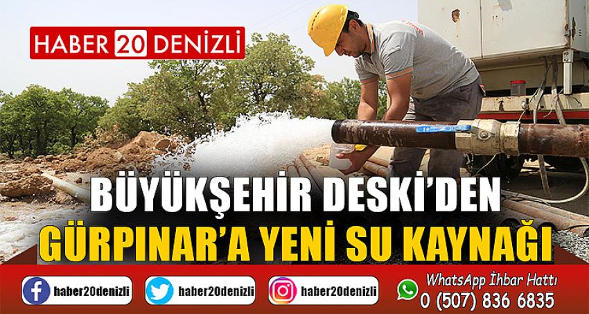 Büyükşehir DESKİ’den Gürpınar’a yeni su kaynağı