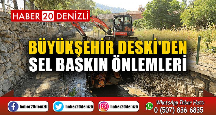 Büyükşehir DESKİ'den sel baskın önlemleri