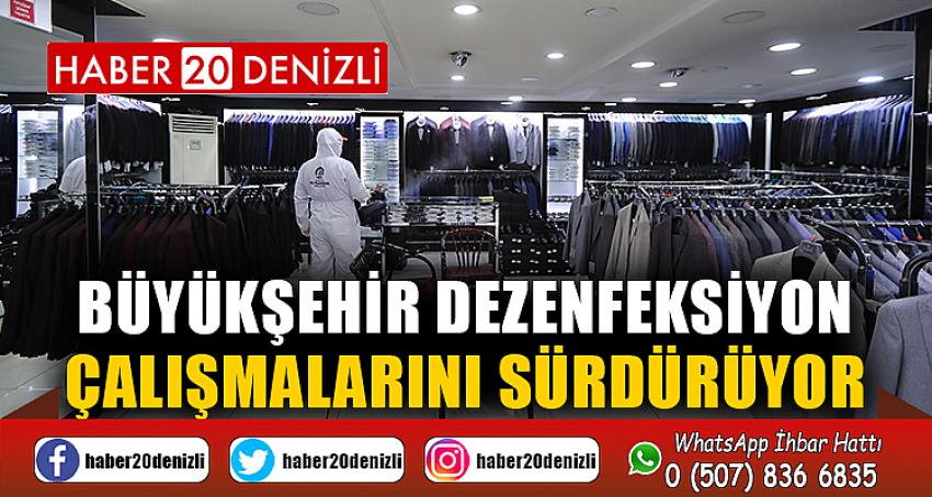 Büyükşehir dezenfeksiyon çalışmalarını sürdürüyor