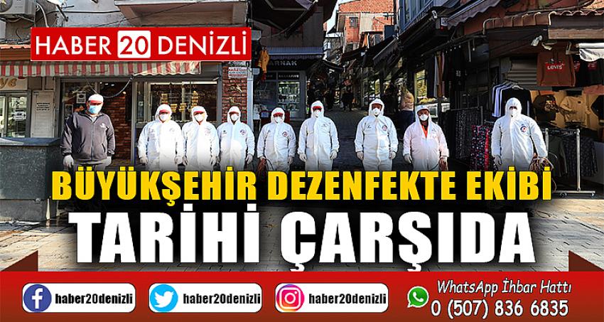 Büyükşehir dezenfekte ekibi tarihi çarşıda