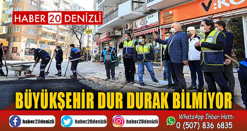 Büyükşehir dur durak bilmiyor