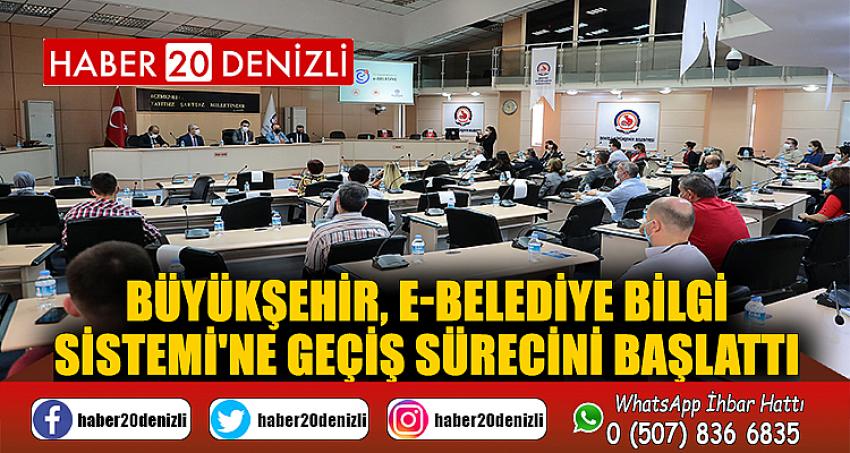 Büyükşehir, e-Belediye Bilgi Sistemi'ne geçiş sürecini başlattı