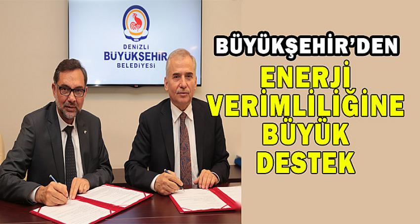 BÜYÜKŞEHİR'DEN ENERJİ VERİMLİLİĞİNE BÜYÜK DESTEK