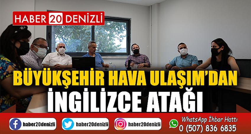 Büyükşehir Hava Ulaşım’dan İngilizce atağı