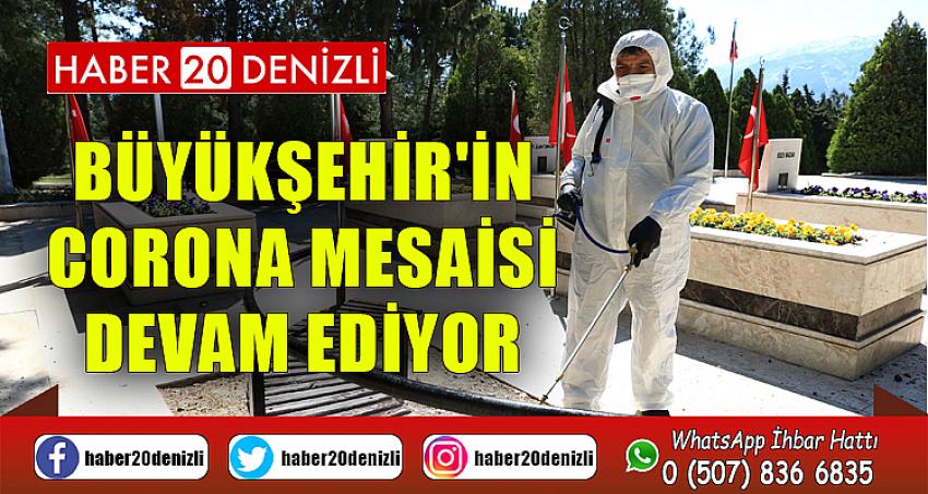 Büyükşehir'in corona mesaisi devam ediyor