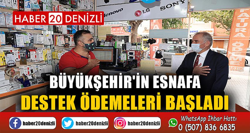 Büyükşehir'in esnafa destek ödemeleri başladı