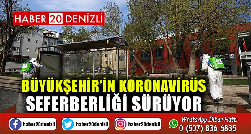 Büyükşehir’in koronavirüs seferberliği sürüyor