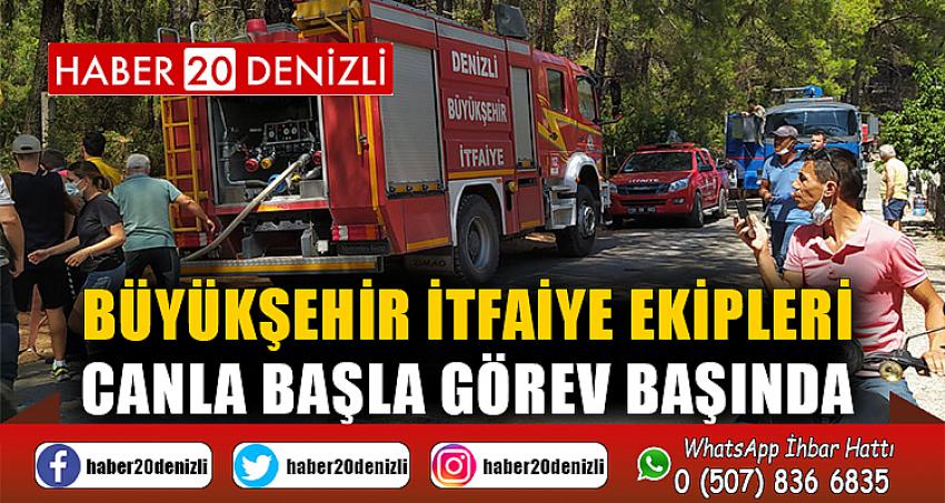 Büyükşehir İtfaiye Ekipleri Canla Başla Görev Başında