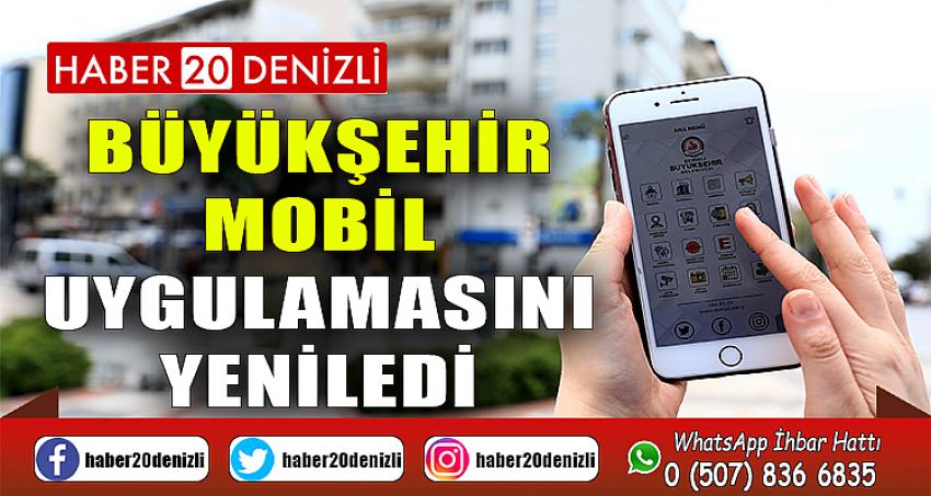 Büyükşehir mobil uygulamasını yeniledi