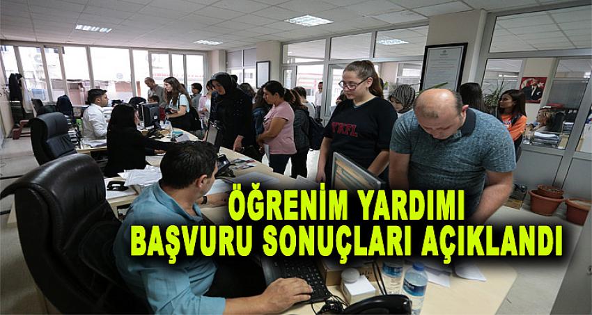 ÖĞRENİM YARDIMI BAŞVURU SONUÇLARI AÇIKLANDI