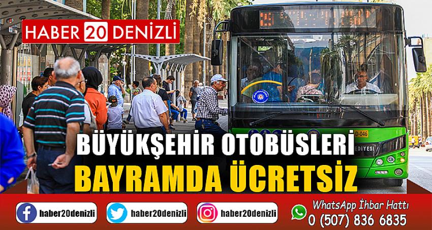 Büyükşehir otobüsleri bayramda ücretsiz