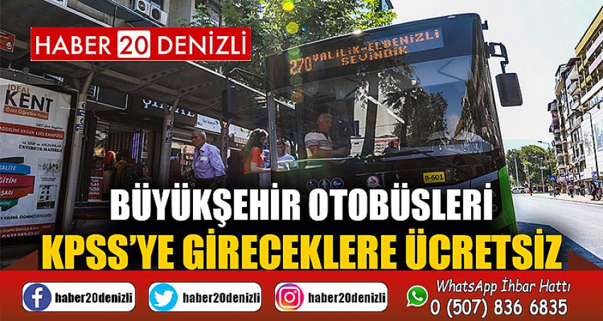 Büyükşehir otobüsleri KPSS’ye gireceklere ücretsiz