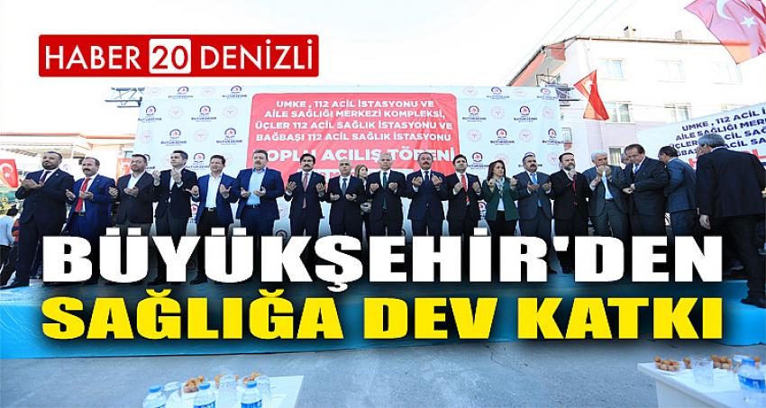 BÜYÜKŞEHİR'DEN SAĞLIĞA DEV KATKI