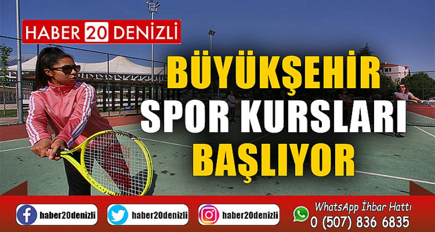 Büyükşehir spor kursları başlıyor