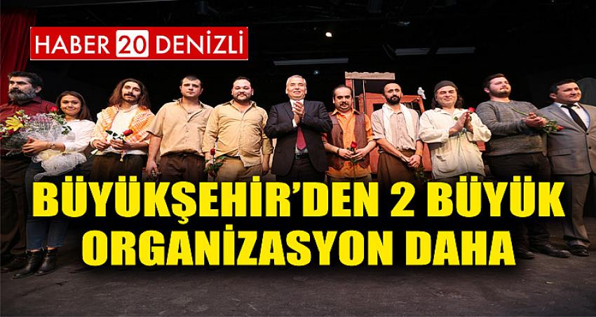 Büyükşehir’den 2 büyük organizasyon daha