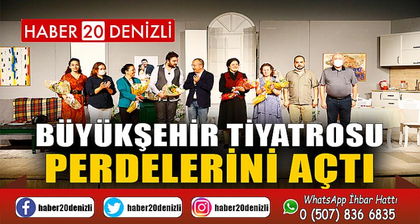 Büyükşehir Tiyatrosu perdelerini açtı