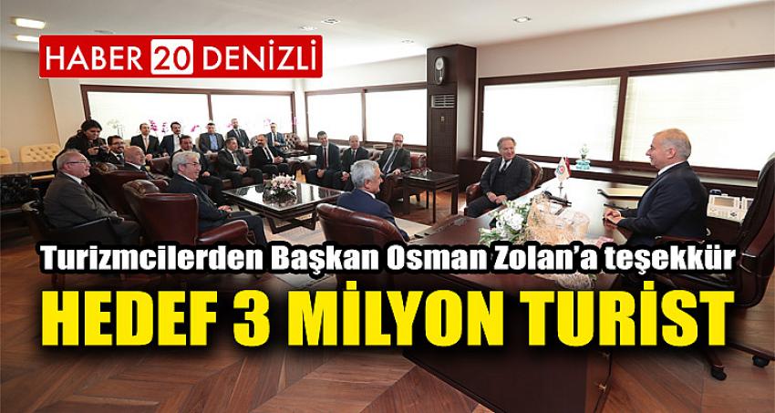 HEDEF 3 MİLYON TURİST