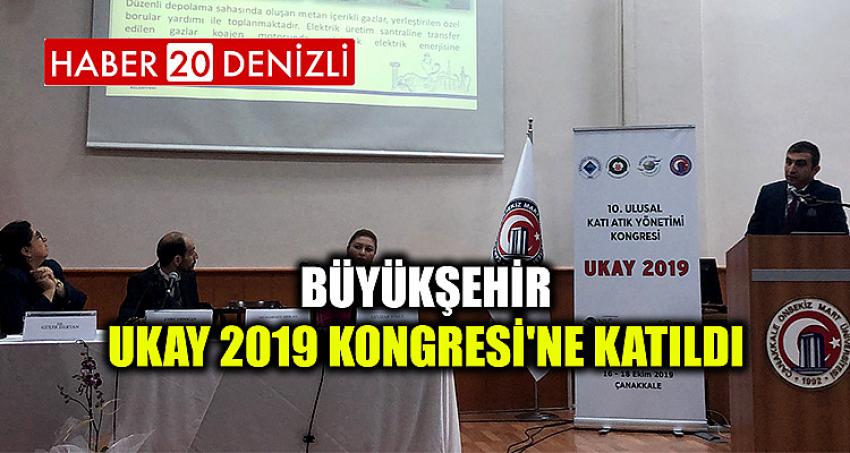 Büyükşehir UKAY 2019 Kongresi'ne katıldı