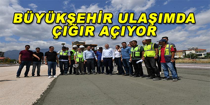 BÜYÜKŞEHİR ULAŞIMDA ÇIĞIR AÇIYOR 