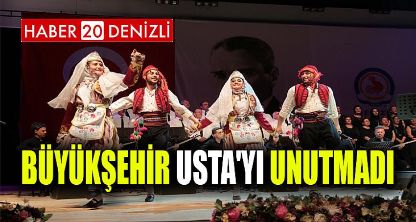 Büyükşehir Usta'yı unutmadı