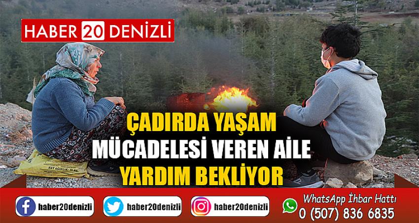 Çadırda yaşam mücadelesi veren aile yardım bekliyor