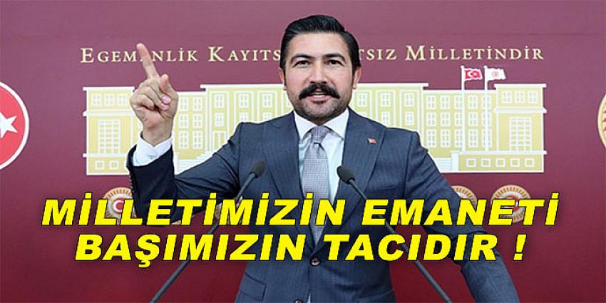  MİLLETİMİZİN EMANETİ BAŞIMIZIN TACIDIR