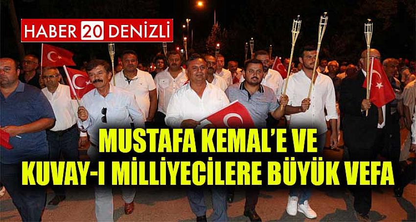 MUSTAFA KEMAL’E VE KUVAY-I MİLLİYECİLERE BÜYÜK VEFA