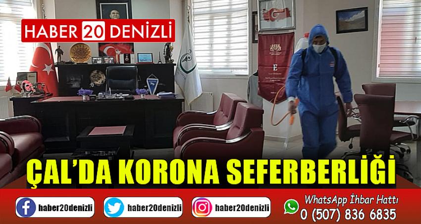 ÇAL’DA KORONA SEFERBERLİĞİ