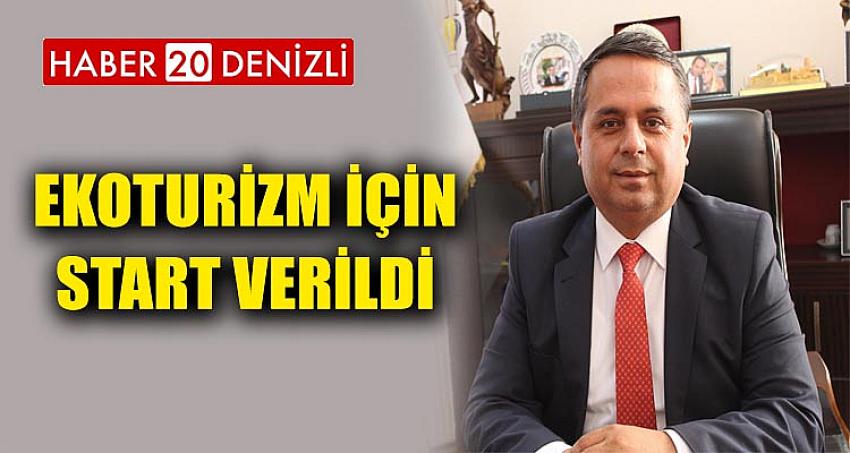 EKOTURİZM İÇİN START VERİLDİ