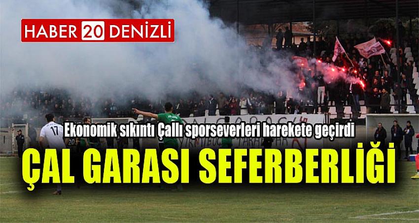 ÇAL GARASI SEFERBERLİĞİ