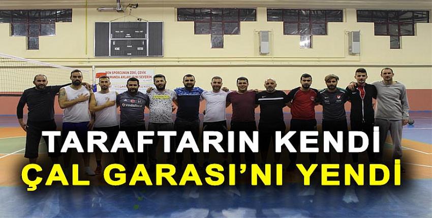 TARAFTARIN KENDİ, ÇAL GARASI’NI YENDİ