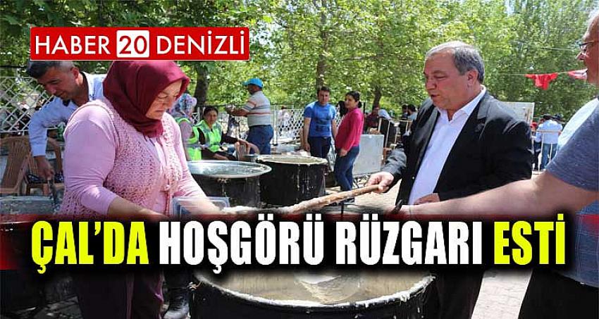 ÇAL’DA HOŞGÖRÜ RÜZGARI ESTİ