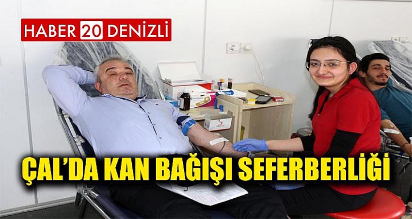 ÇAL’DA KAN BAĞIŞI SEFERBERLİĞİ