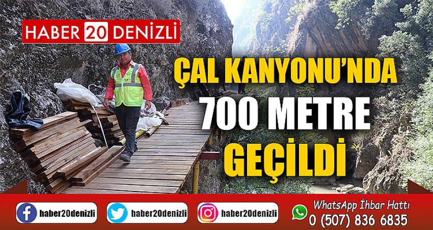 ÇAL KANYONU’NDA 700 METRE GEÇİLDİ