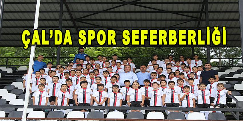 ÇAL’DA SPOR SEFERBERLİĞİ