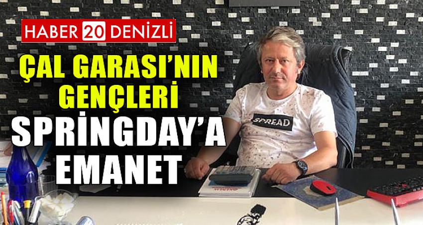 ÇAL GARASI’NIN GENÇLERİ SPRİNGDAY’A EMANET