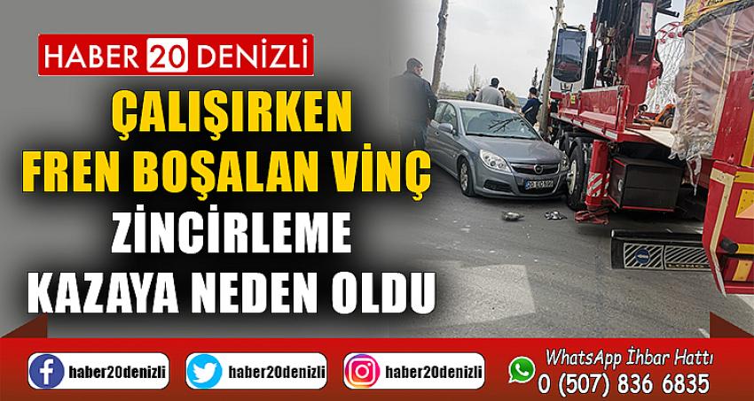 Çalışırken fren boşalan vinç zincirleme kazaya neden oldu