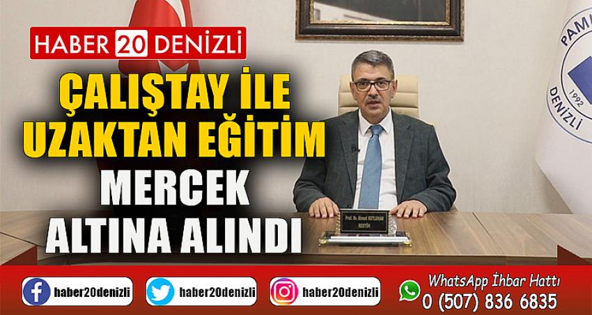 Çalıştay ile Uzaktan Eğitim Mercek Altına Alındı