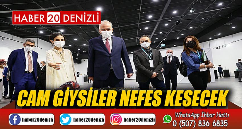 Cam giysiler nefes kesecek 