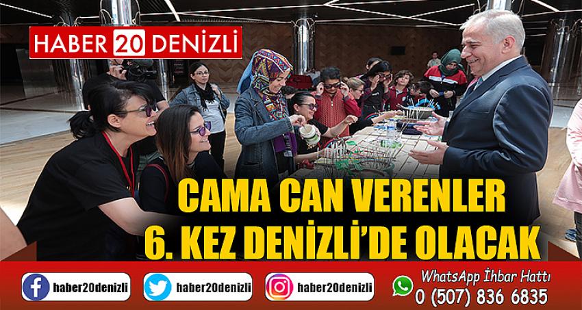 Cama can verenler 6. kez Denizli’de olacak