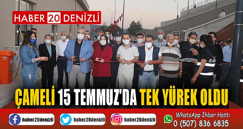 Çameli 15 Temmuz'da Tek Yürek Oldu