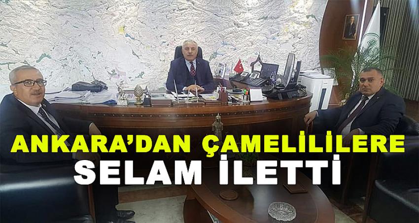 ANKARA'DAN ÇAMELİLİLERE SELAM İLETTİ